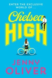 Chelsea High (Chelsea High Series, Book 1)
