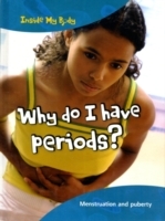 Why do I have Periods?