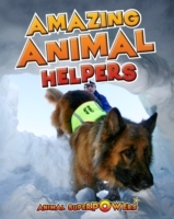 Amazing Animal Helpers - Cover