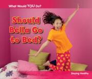 Should Bella Go to Bed? - Cover