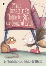 Miss Hazeltine's Home for Shy and Fearful Cats - Cover