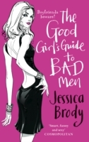 The Good Girl's Guide to Bad Men