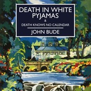 Death in White Pyjamas & Death Knows No Calendar - Cover
