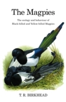 Magpies: The Ecology and Behaviour of Black-Billed and Yellow-Billed Magpies - Cover