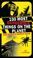 100 Most Dangerous Things on the Planet - Cover