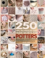 250 Tips, Techniques and Trade Secrets for Potters - Cover