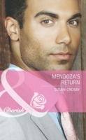 Mendoza's Return (Mills & Boon Cherish) (The Fortunes of Texas: Lost...and Found, Book 3)