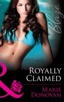 Royally Claimed (Mills & Boon Blaze) (A Real Prince, Book 3)