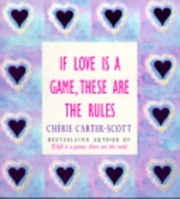 If Love Is A Game, These Are The Rules