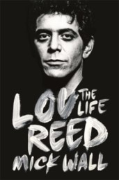 Lou Reed - The Life