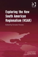 Exploring the New South American Regionalism (NSAR)