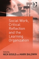 Social Work, Critical Reflection and the Learning Organization - Cover