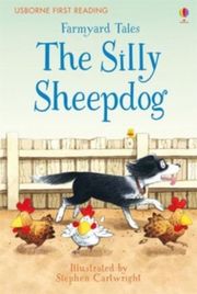 Farmyard Tales: The Silly Sheepdog