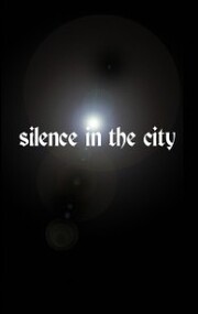Silence in the City
