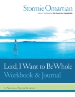 Lord, I Want to Be Whole Workbook and Journal - Cover