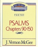 Thru the Bible Vol. 19: Poetry (Psalms 90-150)