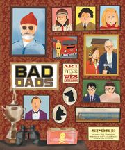 The Wes Anderson Collection - Bad Dads