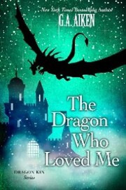 The Dragon Who Loved Me