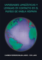 Variedades Lingüísticas Y Lenguas En Contacto En El Mundo De Habla Hispana - Cover