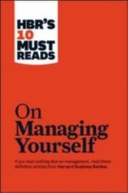 HBR's 10 Must Reads - On Managing Yourself