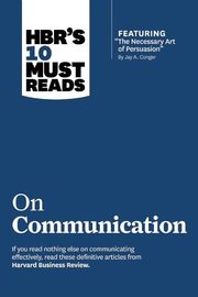 HBR's 10 Must Reads - On Communication