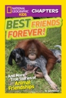 National Geographic Kids Chapters: Best Friends Forever: And More True Stories of Animal Friendships (National Geographic Kids Chapters)