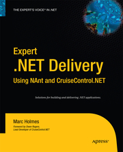 Expert .NET Delivery Using NAnt and CruiseControl.NET