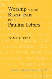 Worship and the Risen Jesus in the Pauline Letters - Cover