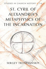 St. Cyril of Alexandria's Metaphysics of the Incarnation - Cover