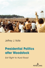 Presidential Politics after Woodstock