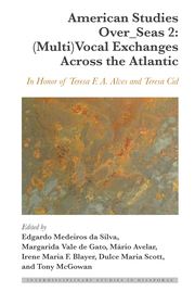 American Studies Over_Seas 2: (Multi)Vocal Exchanges Across the Atlantic