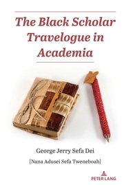 The Black Scholar Travelogue in Academia - Cover