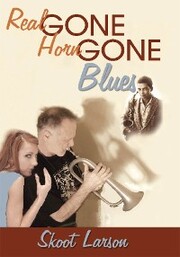 The Real Gone, Horn Gone Blues
