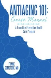 Antiaging 101: Course Manual