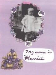 My Name Is Harriet