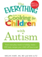 Everything Guide to Cooking for Children with Autism
