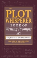 Plot Whisperer Book of Writing Prompts