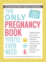 Only Pregnancy Book You'll Ever Need