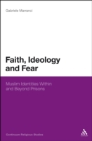 Faith, Ideology and Fear