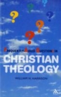 Frequently-Asked Questions in Christian Theology - Cover