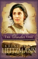 Tender Vine (Diamond of the Rockies Book 3)