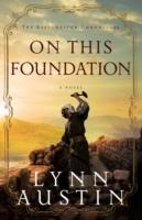 On This Foundation (The Restoration Chronicles Book 3)