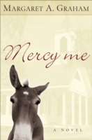 Mercy Me (Esmeralda Trilogy Book 1)