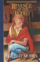 Revenge at the Rodeo (Danielle Ross Mystery Book 4)