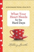 What Your Heart Needs for the Hard Days