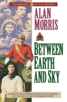 Between Earth and Sky (Guardians of the North Book 4)