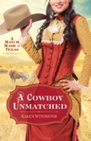 Cowboy Unmatched (Ebook Shorts) (The Archer Brothers Book 3)