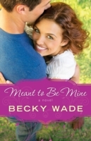 Meant to Be Mine (A Porter Family Novel Book 2)