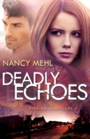 Deadly Echoes (Finding Sanctuary Book 2)