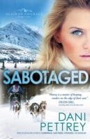 Sabotaged (Alaskan Courage Book 5)